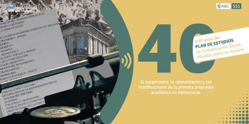 Cuarenta años de comunicación y democracia en las aulas de la UNER